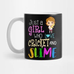 Just A Girl Who Loves Cricket And Slime Mug